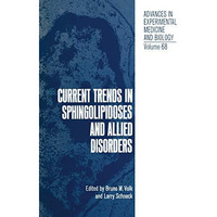 Current Trends in Sphingolipidoses and Allied Disorders [Paperback]