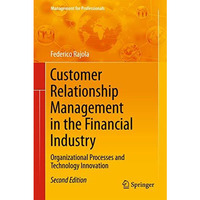 Customer Relationship Management in the Financial Industry: Organizational Proce [Hardcover]