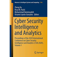 Cyber Security Intelligence and Analytics: Proceedings of the 2020 International [Paperback]