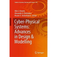 Cyber-Physical Systems: Advances in Design & Modelling [Hardcover]