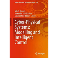 Cyber-Physical Systems: Modelling and Intelligent Control [Hardcover]