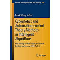 Cybernetics and Automation Control Theory Methods in Intelligent Algorithms: Pro [Paperback]