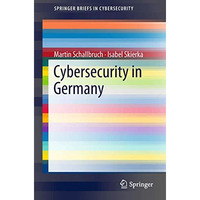 Cybersecurity in Germany [Paperback]