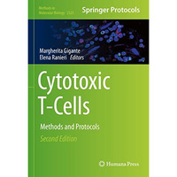 Cytotoxic T-Cells: Methods and Protocols [Hardcover]