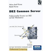 DB2 Common Server: Professioneller Einsatz von DB2 auf der Workstation [Paperback]