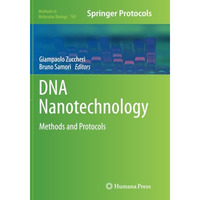 DNA Nanotechnology: Methods and Protocols [Paperback]