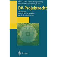 DV-Projektrecht: Technische und rechtliche Aspekte zur Systemintegration [Paperback]