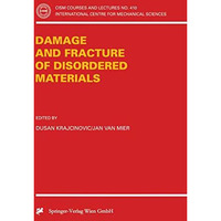 Damage and Fracture of Disordered Materials [Paperback]