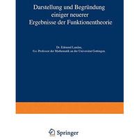 Darstellung und Begr?ndung einiger neuerer Ergebnisse der Funktionentheorie [Paperback]