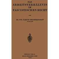 Das Arbeitsverh?ltnis im Fascistischen Recht [Paperback]