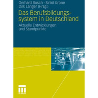 Das Berufsbildungssytem in Deutschland: Aktuelle Entwicklungen und Standpunkte [Paperback]