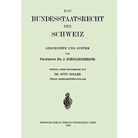 Das Bundesstaatsrecht der Schweiz: Geschichte und System [Paperback]