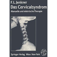 Das Cervicalsyndrom: Manuelle und elektrische Therapie [Paperback]