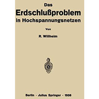 Das Erdschlu?problem in Hochspannungsnetzen [Paperback]