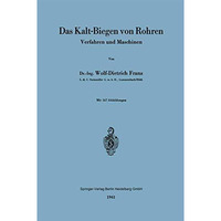 Das Kalt-Biegen von Rohren: Verfahren und Maschinen [Paperback]