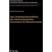 Das L?nderberichtsverfahren der Interamerikanischen Kommission f?r Menschenrecht [Hardcover]