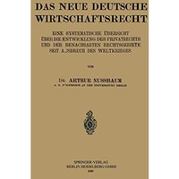 Das Neue Deutsche Wirtschaftsrecht: Eine Systematische ?bersicht ?ber die Entwic [Paperback]