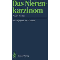 Das Nierenkarzinom: Aktuelle Therapie [Paperback]