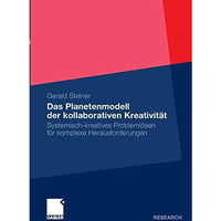 Das Planetenmodell der kollaborativen Kreativit?t: Systemisch-kreatives Probleml [Paperback]