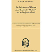 Das Prinzip von dAlembert in der Klassischen Mechanik und in der Quantentheorie [Paperback]