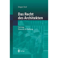 Das Recht des Architekten: Vertrag, Honorar & Haftung [Hardcover]