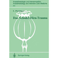 Das Sch?del-Hirn-Trauma: Klinische und tierexperimentelle Untersuchungen zur Pat [Paperback]