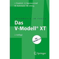 Das V-Modell? XT: F?r Projektleiter und QS-Verantwortliche kompakt und ?bersicht [Paperback]