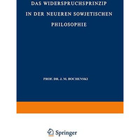 Das Widerspruchsprinzip in der Neueren Sowjetischen Philosophie [Paperback]