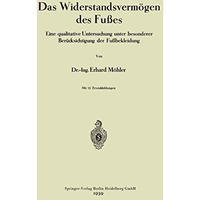 Das Widerstandsverm?gen des Fu?es: Eine qualitative Untersuchung unter besondere [Paperback]