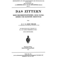 Das Zittern: Seine Erscheinungsformen, Seine Pathogenese und Klinische Bedeutung [Paperback]