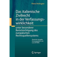 Das italienische Zivilrecht in der Verfassungswirklichkeit: unter besonderer Ber [Hardcover]