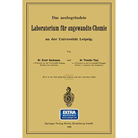 Das neubegr?ndete Laboratorium f?r angewandte Chemie an der Universit?t Leipzig [Paperback]