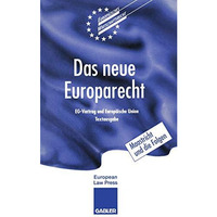 Das neue Europarecht: EG-Vertrag und Europ?ische Union Textausgabe [Paperback]