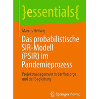 Das probabilistische SIR-Modell (PSIR) im Pandemieprozess: Projektmanagement in  [Paperback]