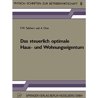 Das steuerlich optimale Haus- und Wohnungseigentum [Paperback]