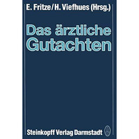 Das ?rztliche Gutachten [Paperback]