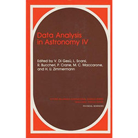 Data Analysis in Astronomy IV [Paperback]