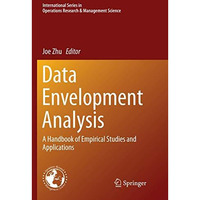 Data Envelopment Analysis: A Handbook of Empirical Studies and Applications [Paperback]