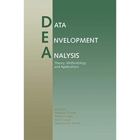 Data Envelopment Analysis: Theory, Methodology, and Applications [Paperback]