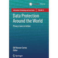 Data Protection Around the World: Privacy Laws in Action [Paperback]