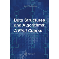 Data Structures and Algorithms: A First Course [Paperback]