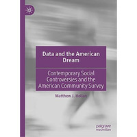 Data and the American Dream: Contemporary Social Controversies and the American  [Hardcover]