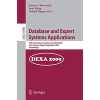 Database and Expert Systems Applications: 20th International Conference, DEXA 20 [Paperback]