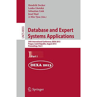 Database and Expert Systems Applications: 24th International Conference, DEXA 20 [Paperback]