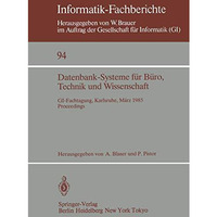 Datenbank-Systeme f?r B?ro, Technik und Wissenschaft: GI-Fachtagung, Karlsruhe,  [Paperback]