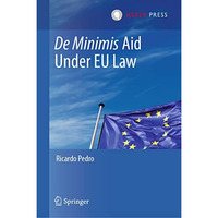 De Minimis Aid  Under EU Law [Hardcover]