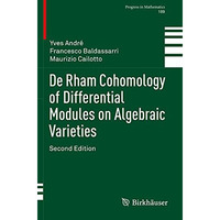 De Rham Cohomology of Differential Modules on Algebraic Varieties [Paperback]