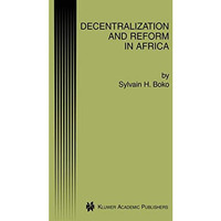 Decentralization and Reform in Africa [Paperback]