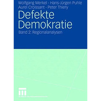 Defekte Demokratie: Band 2: Regionalanalysen [Paperback]