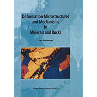 Deformation Microstructures and Mechanisms in Minerals and Rocks [Paperback]